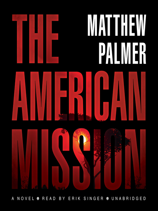 Title details for The American Mission by Matthew Palmer - Available